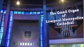 The Grand Organ of Liverpool Metropolitan Cathedral [upl. by Bornie]