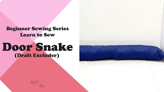 Beginner Sewing  How to sew a Door Snake or Draft Excluder with FREE sewing pattern [upl. by Margret]