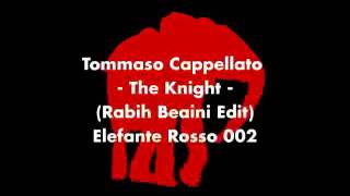 Tommaso Cappellato  The Knight Rabih Beaini Edit [upl. by Thorner777]