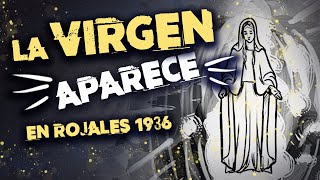 👻 APARICIONES de la VIRGEN 👻 Rojales 1936  ALUCINANTE [upl. by Philine171]