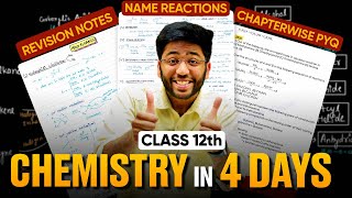 Class 12th CHEMISTRY in 4 Days🔥 Notes Chapter wise PYQs Name Reactions Distinction Tests [upl. by Analra]