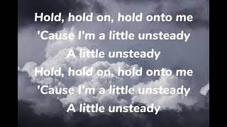 X Ambassadors  unsteady Slowed Version Lyrics [upl. by Polly651]