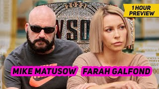 WSOP Main Event Day 4 with Farah Galfond amp Mike Matusow  1Hour Preview [upl. by Aenil]