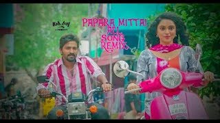 PAPARA MITTAI ALL SONG REMIX  RK NAGAR  BAD BOYS CREATIONS [upl. by Jelle847]