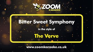 The Verve  Bitter Sweet Symphony  Karaoke Version from Zoom Karaoke [upl. by Saravat]