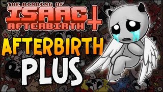 AFTERBIRTH PLUS ► The Binding of Isaac Afterbirth 1 [upl. by Garrek]