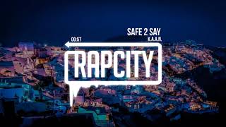 KAAN  Safe 2 Say Prod Bleverly Hills amp Dem Jointz [upl. by Aehcsrop]