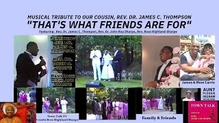 Musical Tribute to Rev Dr James C Thompson w James Rev Dr John R Sharpe Rev Rose Highland Sharpe [upl. by Judas165]