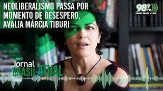 Neoliberalismo passa por momento de desespero avalia Márcia Tiburi [upl. by Yeoz112]