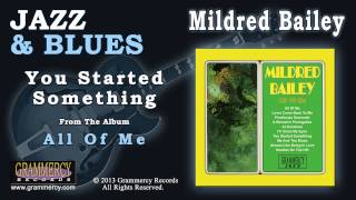 Mildred Bailey  You Started Something [upl. by Keely]