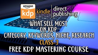 What Sell Most On KDP Category Keywords Niche Research  KDP Free Crash Course Bangla Tutorial [upl. by Hu]