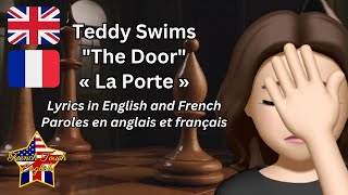 🎵🚪 TEDDY SWIMS  THE DOOR 🇱🇷 🇬🇧 Paroles en anglais amp français  Lyrics in English amp French [upl. by Albers]