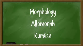 Morphology  Allomorph بە کوردی [upl. by Nnaael]