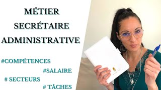 Le métier de secrétaire administrative [upl. by Adeuga]