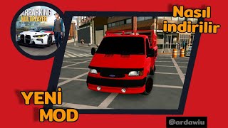 Mod Nasıl İndirilir FORD TRANSİT DOBLO TOFAŞ VE FİAT EGEA MODU  Car Parking [upl. by Ralston135]