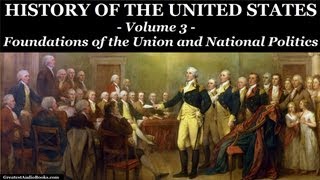 HISTORY OF THE UNITED STATES Volume 3  FULL AudioBook  Greatest AudioBooks [upl. by Pierce]