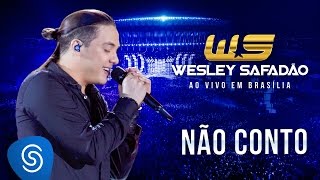 Wesley Safadão  Não Conto DVD Ao Vivo em Brasília [upl. by Anivas]