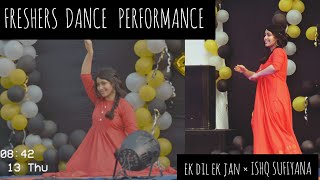 Freshers Dance Performance Ek dil ek jaan x Ishq Sufiyan x Bedardi raja x Gori Gori main hoon na [upl. by Suaeddaht]