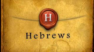 Hebrews [upl. by Bonnell]