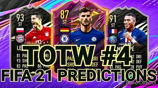 Team of the Week Predictions 4  FIFA 21  TOTW 4 PREDICTION  Team of the Week 4 Predictions [upl. by Rubio]