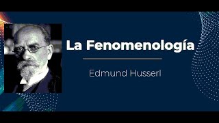 El método fenomenológico  Edmund Husserl [upl. by Glennis938]