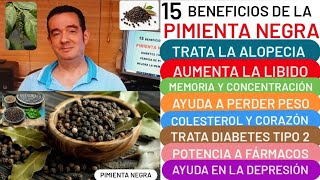 15 BENEFICIOS🧂❤️PIMIENTA NEGRA❤️🧂DIABETES🍰ALOPECIA😮LIBIDO💪 VITÍLIGO MEMORIA⚙️PÉRDIDA PESO🏋️DEPRESIÓN [upl. by Pitchford]