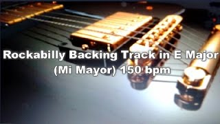 Rockabilly Backing Track in E Major 150 bpm Base para improvisar [upl. by Batchelor]