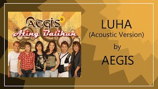 Aegis Luha Acoustic Lyric Video [upl. by Johiah]