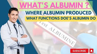 Albumin  What is Albumin test Causes of High or Low Albumin Functions amp Normal Ranges albumin [upl. by Tirza]