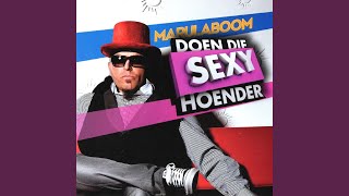 Doen Die Sexy Hoender [upl. by Enniroc]