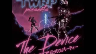 TWRP  The Device EP  The No Pants Dance [upl. by Acinimod911]