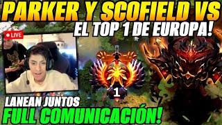 😲Parker y Scofield sorprenden vs el Top 1 de Europa en stream😲FULL COMUNICACIÓN [upl. by Aidan51]