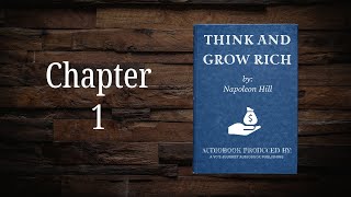 Think and Grow Rich by Napoleon Hill  Chapter 1  Audiobook [upl. by Ecnar]