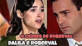 A História De Dalila e Roberval Parte 13 penúltima parte [upl. by Suivatnod]