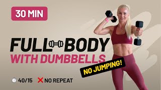 30 Min Full Body with Dumbbells Workout  HIIT Workout at Home No Jumping [upl. by Annie]