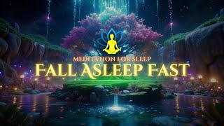 Fall Asleep Fast Guided Meditation  Insomnia Healing Stress Relief Eliminates All Negative Energy [upl. by Corie]