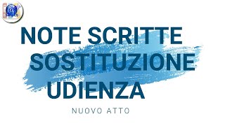 NOTE SCRITTE SOSTITUZIONE UDIENZA [upl. by Grose]