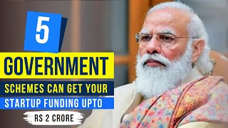 Top 5 government schemes for startups and MSMEs  Startup Funding  Startup Schemes  MSME [upl. by Nowujalo]