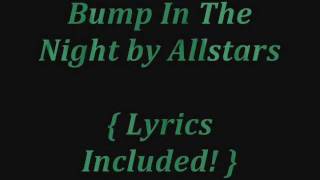 Bump in the Night by Allstars LYRICS [upl. by Eliseo]