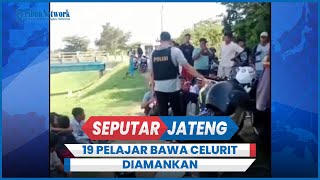 19 Pelajar Bawa Celurit Diamankan Hendak Tawuran di Demak [upl. by Koosis]