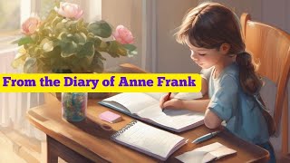 Class 10 English Anne Franks DiaryUnderstanding The Diary of a Young Girl [upl. by Intirb]