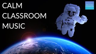 Quiet Classroom Music For Children  Outer Space  Relaxing music for children for reading amp writing [upl. by Kristel]