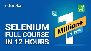 Selenium Full Course  Learn Selenium in 12 Hours  Selenium Tutorial For Beginners  Edureka [upl. by Mendelsohn]