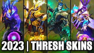 ALL THRESH SKINS SPOTLIGHT 2023  League of Legends [upl. by Heath642]