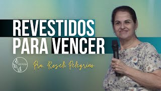 REVESTIDOS PARA VENCER  Pra Roseli Pelegrino  220924  Domingo da Família [upl. by Leena]