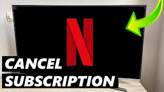 How to Cancel your Netflix Subscription 2024 [upl. by Bolger]