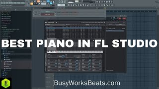 How to Get the Best Piano in FL Studio [upl. by Karlee231]