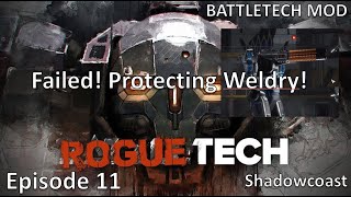 RT 11 Failed Protecting Weldry ROGUETECH 2024 Campaign Battletech [upl. by Thornton]