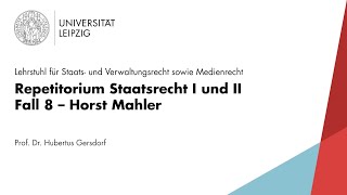 LEO Repetitorium Staatsrecht Fall 8 – Horst Mahler [upl. by Parsifal]