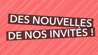 Spéciale  des nouvelles de nos invités   Ça commence aujourdhui [upl. by Nauqyt]